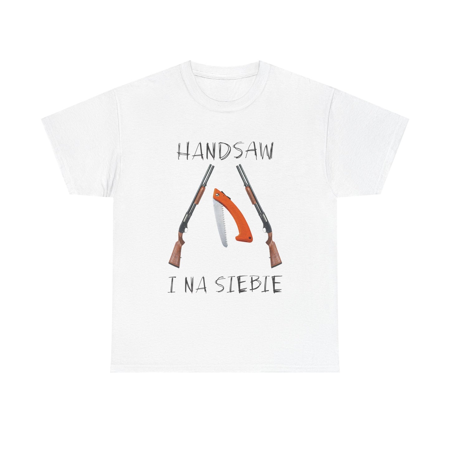 Handsaw i na siebie T-Shirt